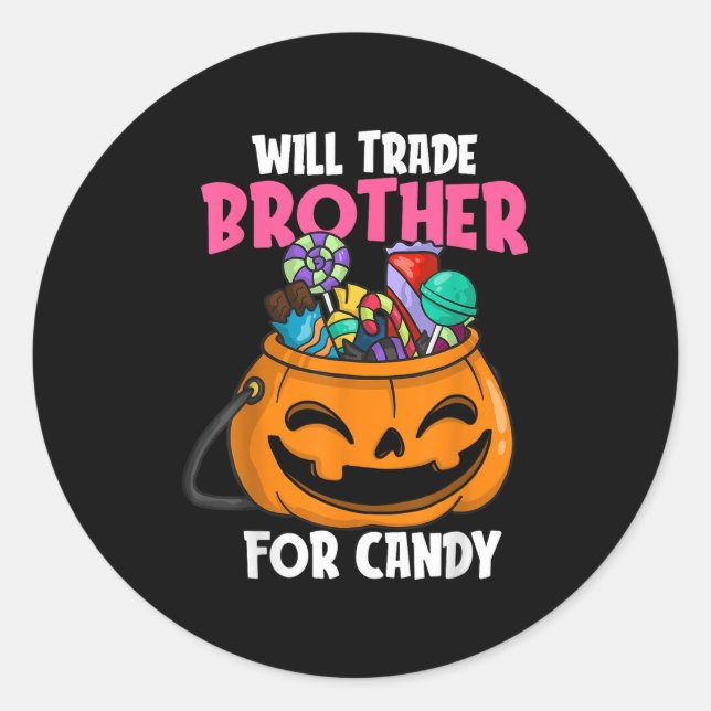 Will Trade Brother For Candy Matching Halloween Si Classic Round Sticker (Front)