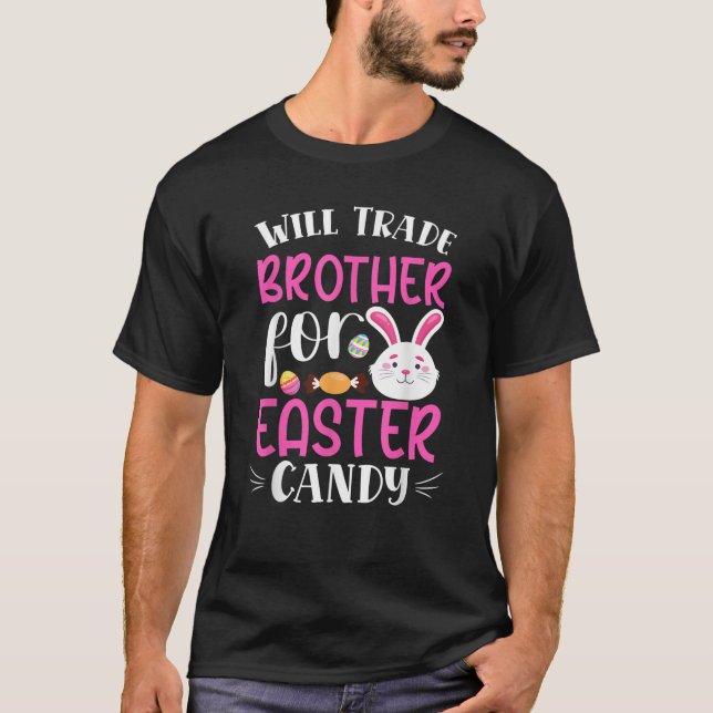 Will Trade Brother for Easter Candy Eggs Kids Boys T-Shirt (Front)