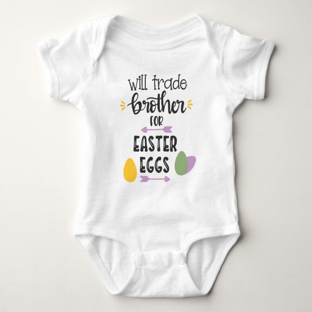 Will Trade Brother For Easter Eggs Bodysuit (Front)