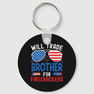 Will Trade Brother For Firecrackers Funny 4th Of J Key Ring
