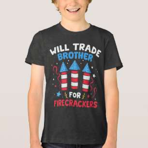 Will Trade Brother For Firecrackers Funny July 4th Tri-Blend Shirt
