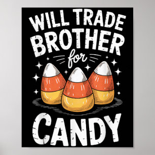 Will Trade Brother For Halloween Candy Matching Si Poster
