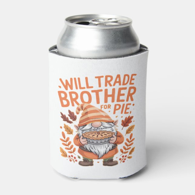 Will Trade Brother For Pie Gnomes Thanksgiving Day Can Cooler (Can Front)