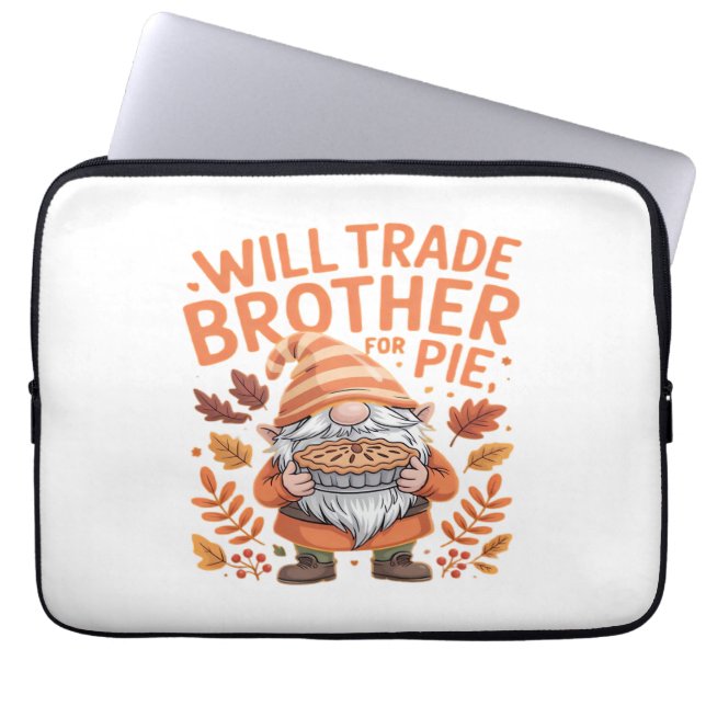 Will Trade Brother For Pie Gnomes Thanksgiving Day Laptop Sleeve (Front)