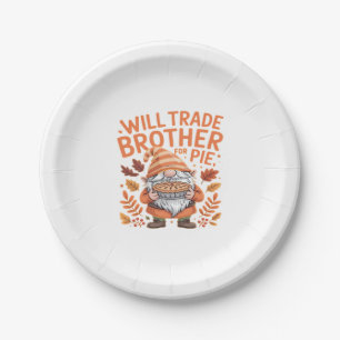 Will Trade Brother For Pie Gnomes Thanksgiving Day Paper Plate