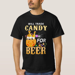 Will Trade Candy For Beer College Halloween Costum T-Shirt