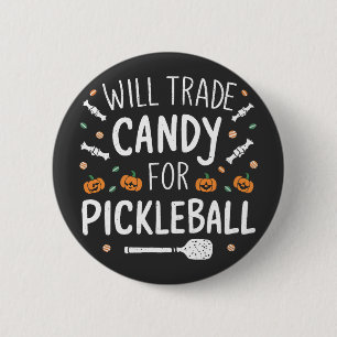 Will Trade Candy For Pickleball Spooky Halloween 6 Cm Round Badge