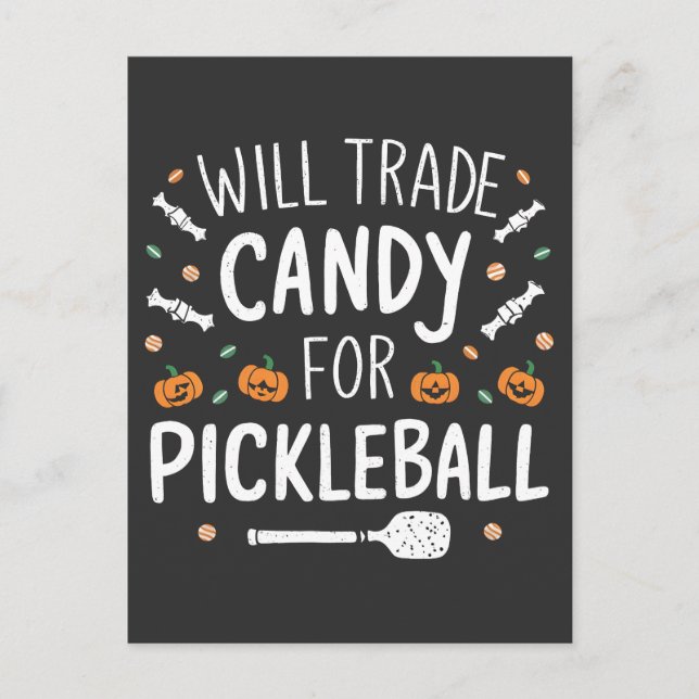 Will Trade Candy For Pickleball Spooky Halloween   Invitation Postcard (Front)