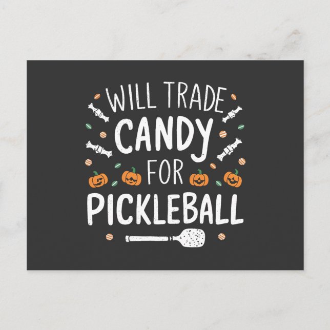 Will Trade Candy For Pickleball Spooky Halloween   Invitation Postcard (Front)