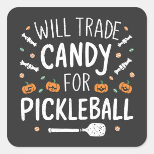 Will Trade Candy For Pickleball Spooky Halloween   Square Sticker