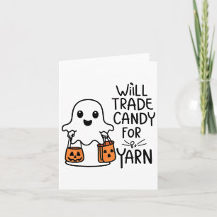 Will Trade Candy For Yarn Funny Halloween Boo Ghos Card