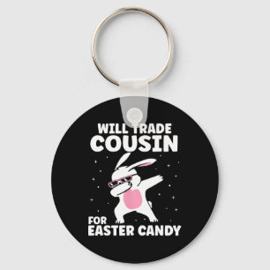Will Trade Cousin For Easter Candy Funny Family Gi Key Ring