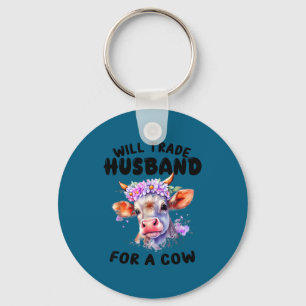 Will Trade Husband For Cow Illustration Key Ring