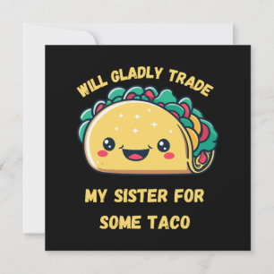 Will Trade My Sister for Tacos Invitation
