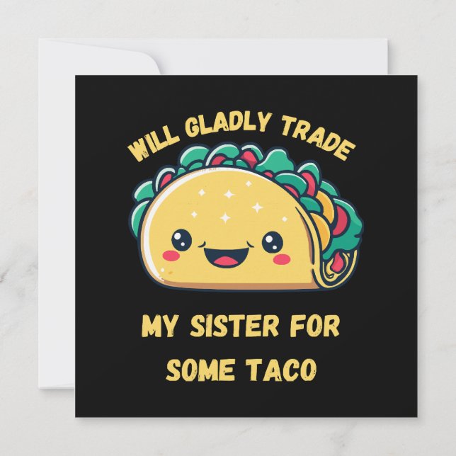 Will Trade My Sister for Tacos Invitation (Back)