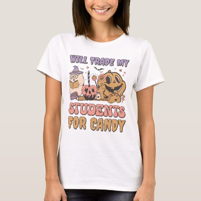 Will Trade My Student's For Candy T-Shirt (Front)