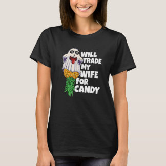 Will Trade My Wife For Candy Pineapple Halloween S T-Shirt
