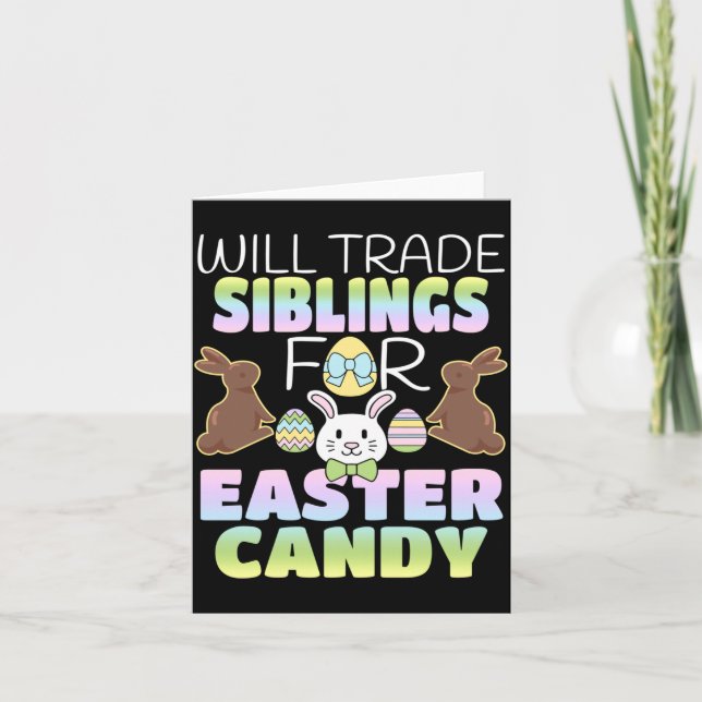 Will Trade Siblings For Easter Candy Cute Kids Card (Front)