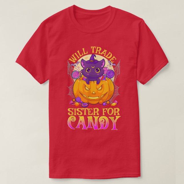 Will Trade Sister For Candy Cute Halloween 2422 T-Shirt (Design Front)