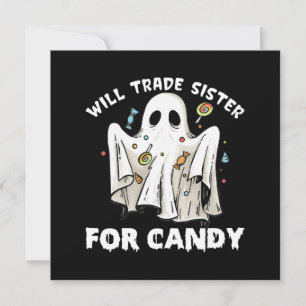 will trade sister for candy cute halloween ghost