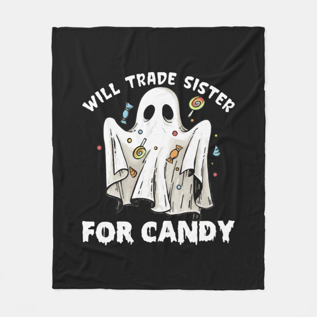 will trade sister for candy cute halloween ghost fleece blanket (Front)