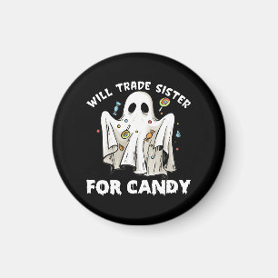 will trade sister for candy cute halloween ghost magnet
