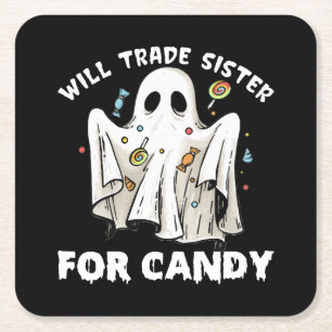 will trade sister for candy cute halloween ghost square paper coaster