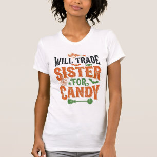 Will Trade Sister For Candy Halloween Shirt Design