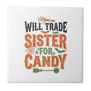 Will Trade Sister For Candy Halloween Shirt Design Tile