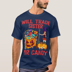 Will Trade Sister For Candy, Humor Halloween, Pump T-Shirt