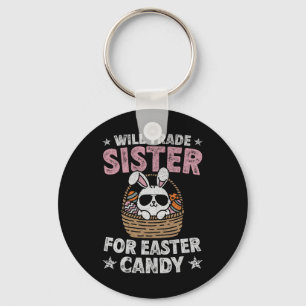 Will Trade Sister For Easter Candy Funny Boys Kids Key Ring