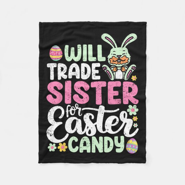 Will Trade Sister For Easter Candy Funny Boys Todd Fleece Blanket (Front)