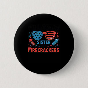 Will Trade Sister For Firecrackers Funny 4th Of Ju 6 Cm Round Badge