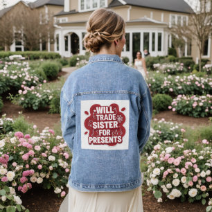 Will Trade Sister for Presents Funny Christmas Den Denim Jacket