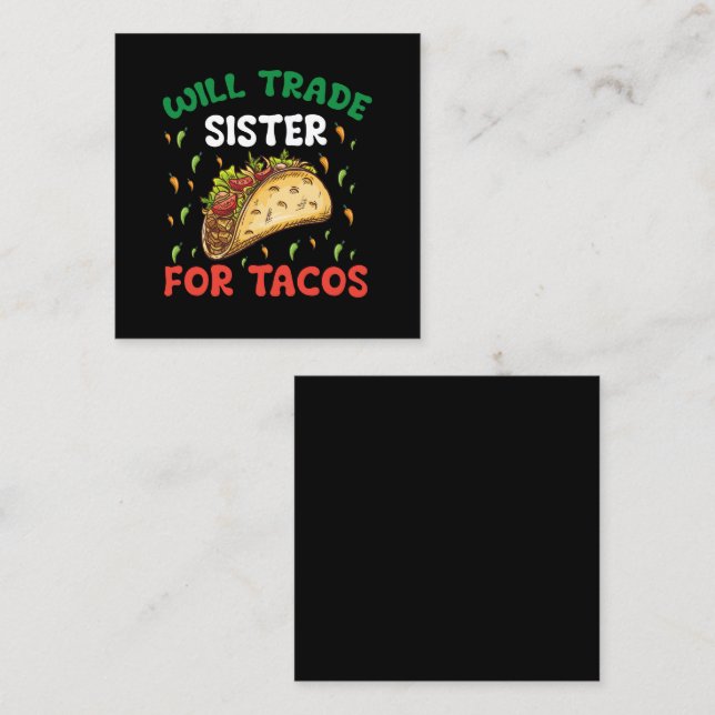 Will Trade Sister For Tacos Cinco De Mayo Party Square Business Card (Front/Back)
