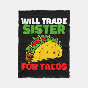 Will trade sister for tacos toddler boys cinco de fleece blanket
