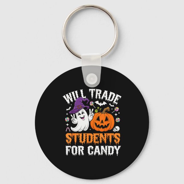 Will Trade Students For Candy Halloween Teacher Sc Key Ring (Front)