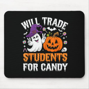 Will Trade Students For Candy Halloween Teacher Sc Mouse Mat