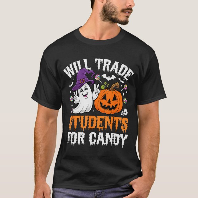 Will Trade Students For Candy Halloween Teacher Sc T-Shirt (Front)