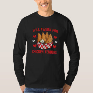 Will Twerk For Chicken Tenders Fried Chicken Graph T-Shirt