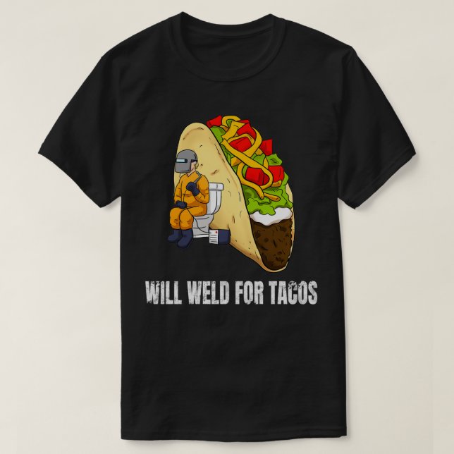 Will Weld For Tacos Funny Welding Welder Pullover  (Design Front)