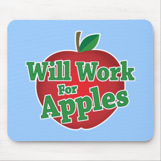 Will Work for Apples Mouse Mat