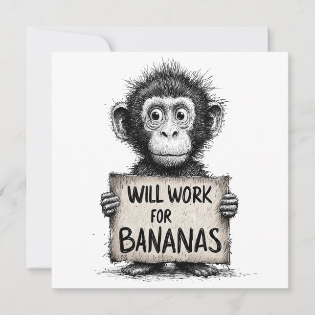 Will Work for Bananas - Humorous Monkey Sketch (Front)