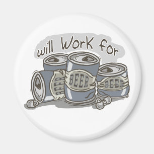Will Work for Beer Magnet