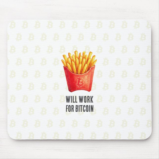 Will Work For Bitcoin (White) Mouse Mat (Front)