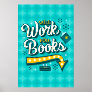 Will Work for Books Poster (24x36)