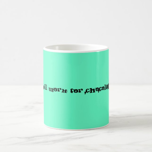 Will Work for Chocolate Coffee Mug (Center)