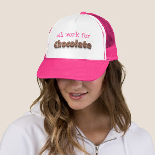 Will work for chocolate funny humour trucker hat