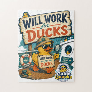 Will Work for Ducks Jigsaw Puzzle