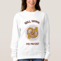 Will Work for Pretzels